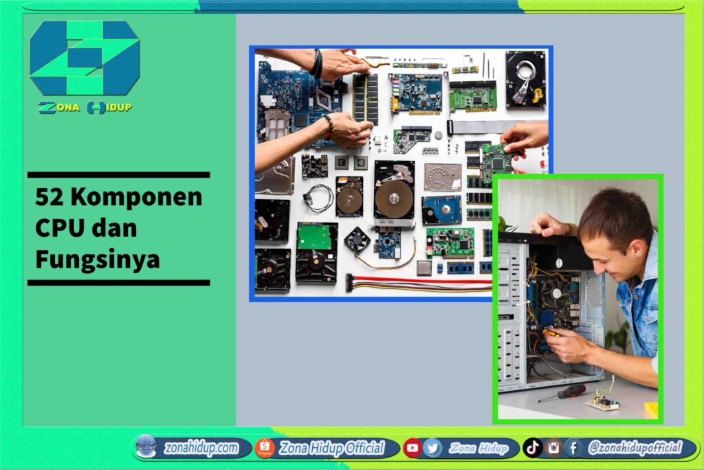 52 Komponen CPU Dan Fungsinya - ZONA HIDUP